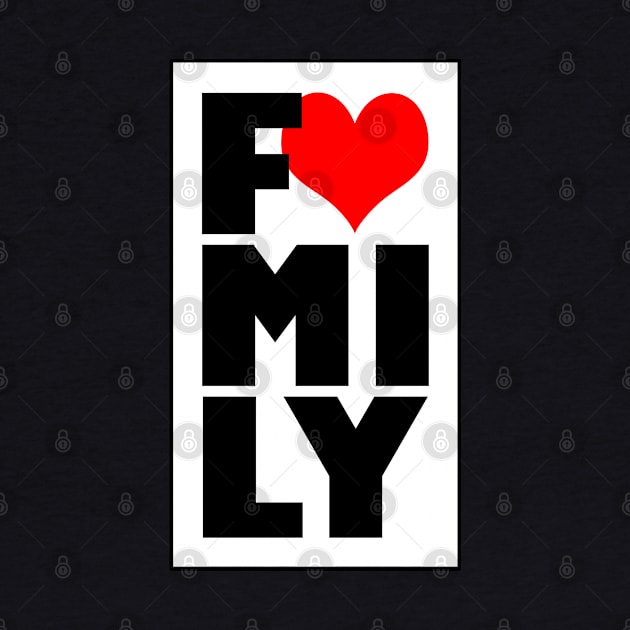 I Love My Family Slogan Family Reunion Typography by BoggsNicolas